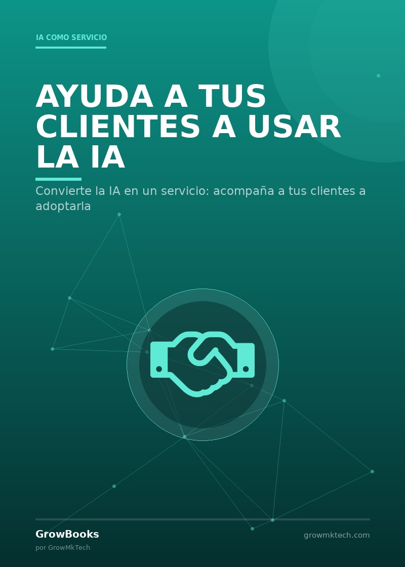 Ayuda a tus Clientes a Usar la IA